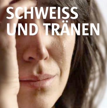 schweiss-traenen